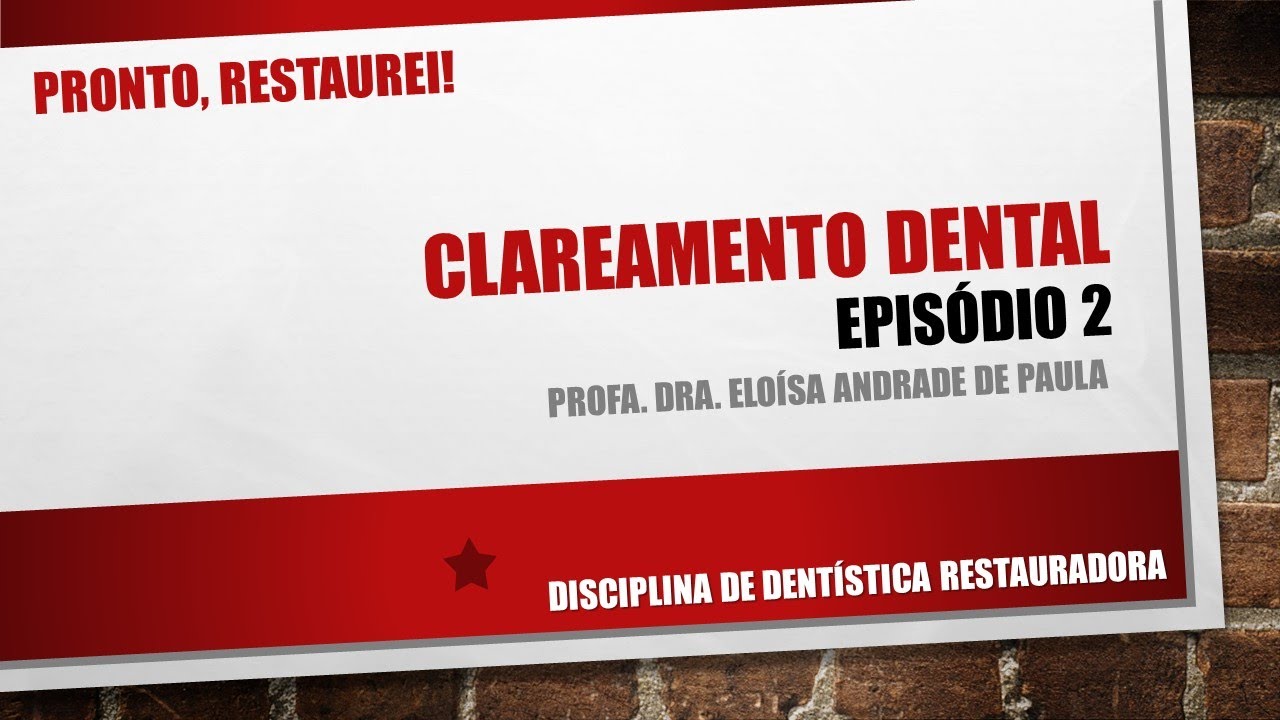 Clareamento Dental - Episódio 2