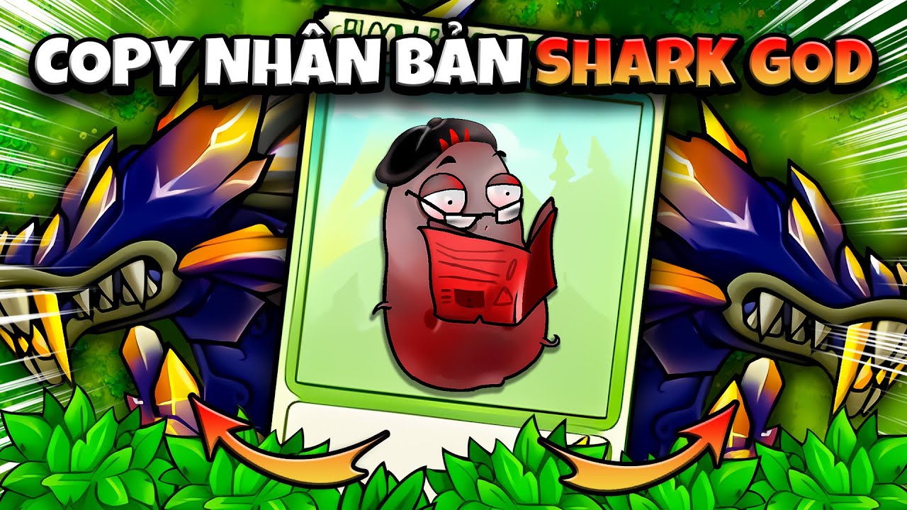 COPY NHÂN BẢN THẦN TANK SHARK GOD ULTIMATE | PVZ RH FUSION