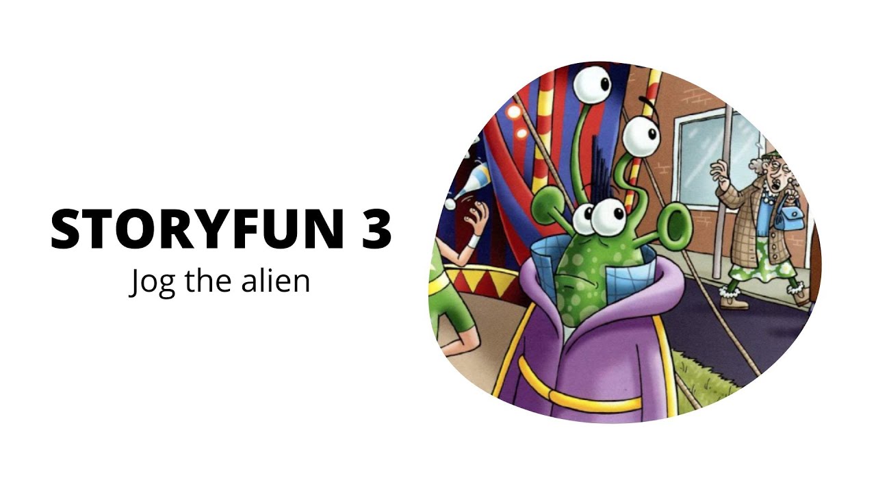 Storyfun 3. Jog the alien