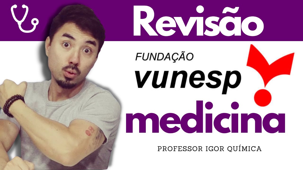 MEDICINA BANCA VUNESP | Revisão | Química