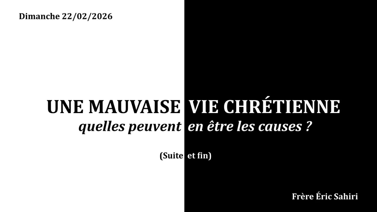 Les causes d'une mauvaise vie chrétienne (2)