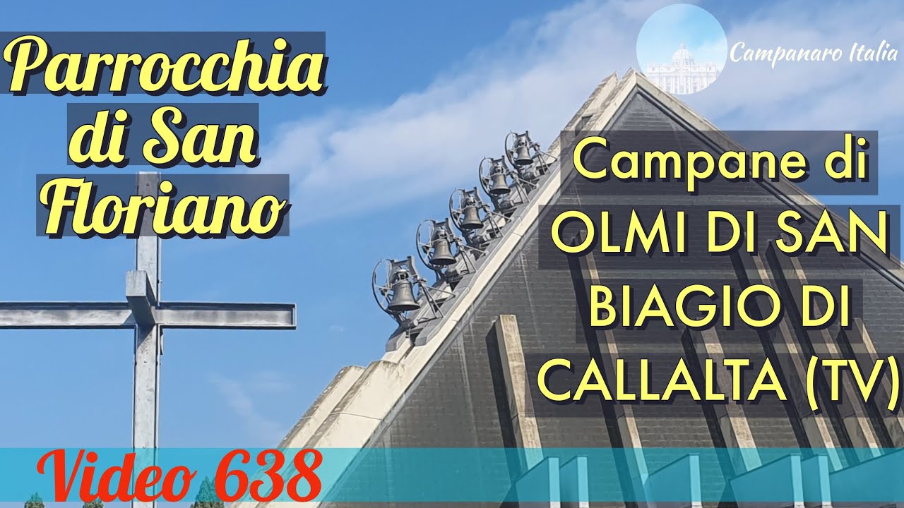 Campane della Parrocchia di San Floriano in Olmi di San Biagio di Callalta (TV) v.638