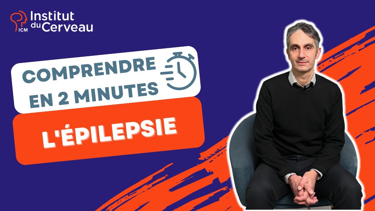 Comprendre en 2 minutes l'épilepsie
