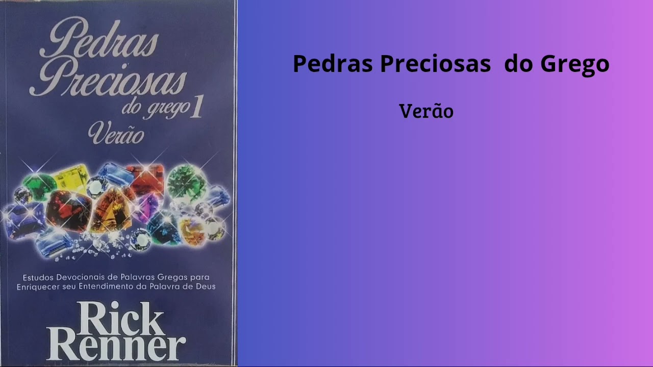 Devocional Pedras Preciosas do Grego 14/02 - O Espírito Santo santo Anseia por Você Ardentemente!