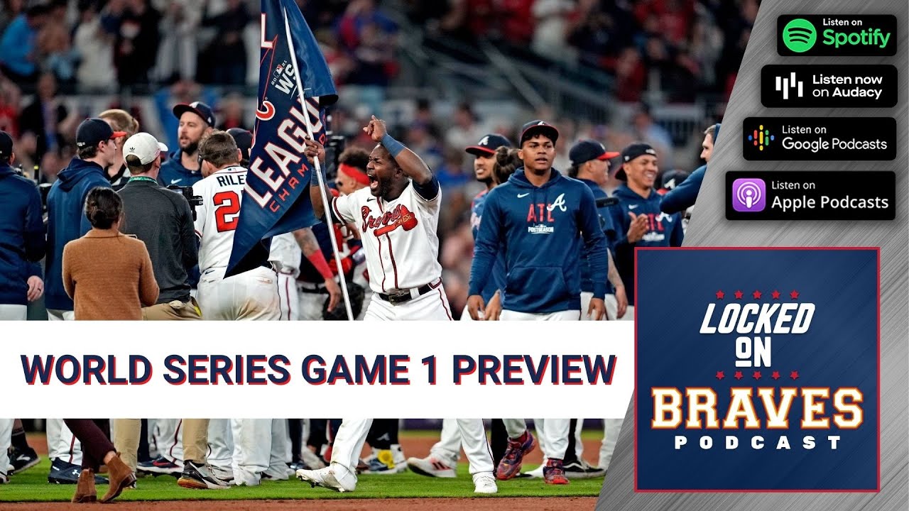 Atlanta Braves vs Houston Astros World Series Game 1 Preview & Prediction | Locked On Braves Podcast