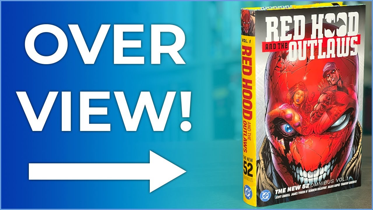 Red Hood & the Outlaws The New 52 Omnibus Vol. 1 (NEW PRINTING) Overview & Comparison | Teen Titans