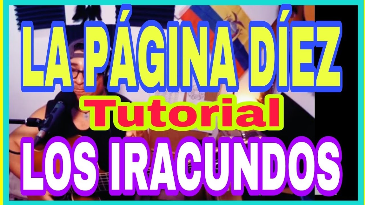 Como Tocar LA PAGINA DIEZ Tutorial Guitarra LOS IRACUNDOS