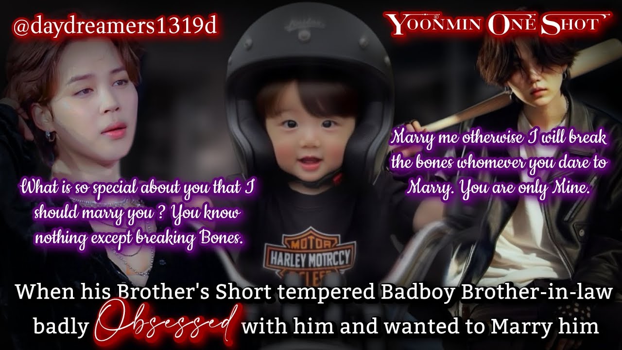 When his Brother's Short tempered Brother-in-law badly obsessed with him [Yoonmin One Shot]
