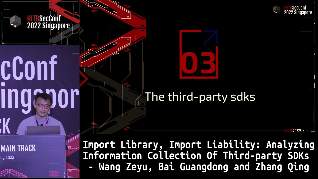 #HITB2022SIN Information Collection Of Third-party SDKs - W. Kailong W. Zeyu B. Guangdong & Z. Qing