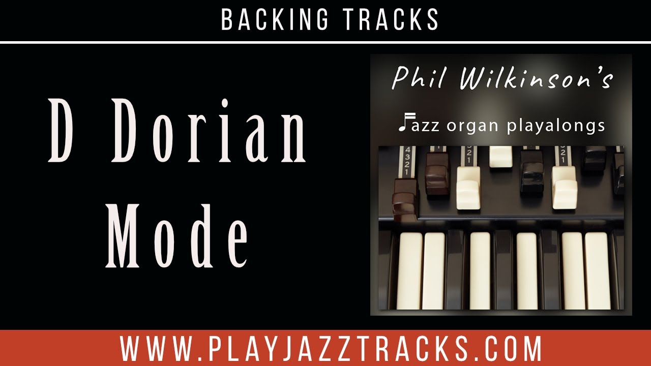 D Dorian Mode - Organ and Drums Backing Track 120 BPM