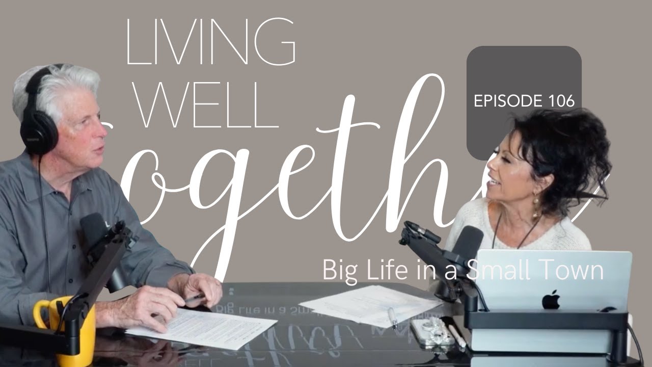 Living Well Together with The McCoskey | Ep.106