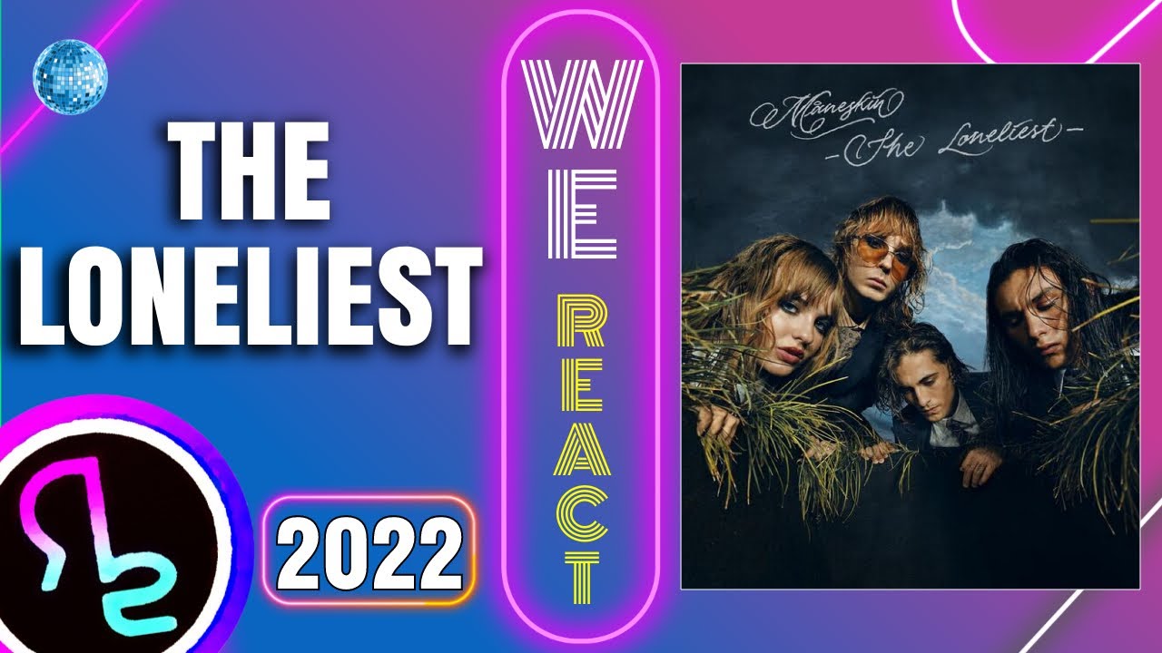 We React To Måneskin - The Loneliest