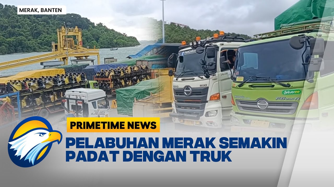 Ribuan Truk Penuhi Pelabuhan Merak Banten Terkendala Cuaca - [Primetime News]