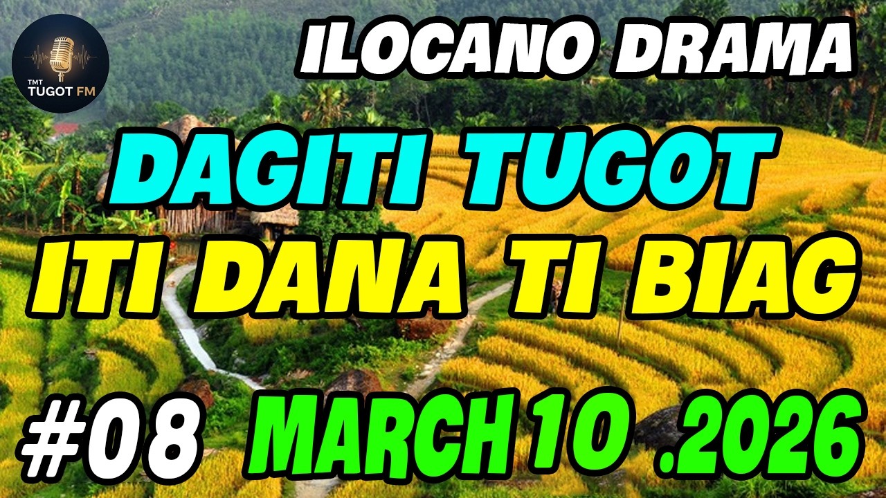 DAGITI TUGOT ITI DANA TI BIAG  | ILOCO DRAMA / Ep.08