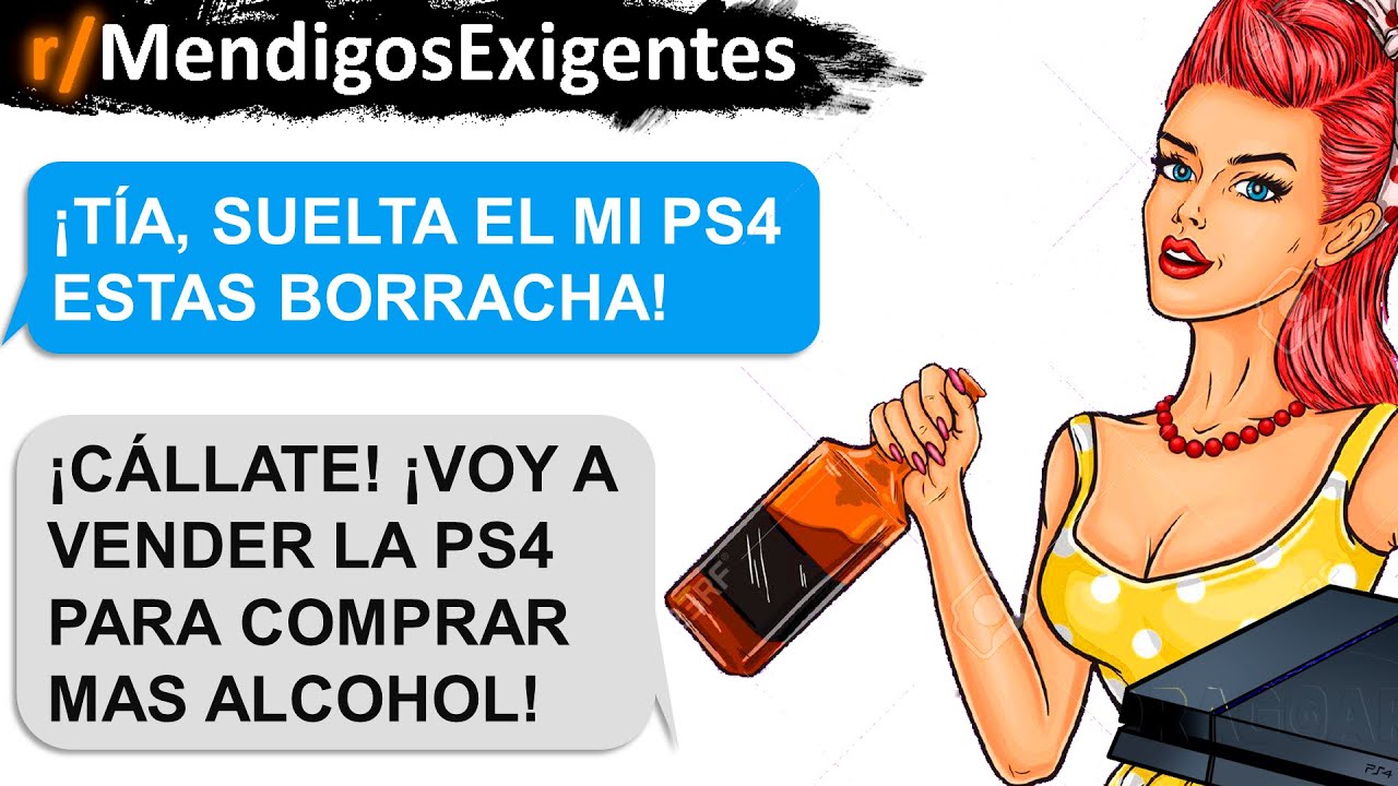 Mi tía quiere vender mi ps4 para comprar sus cosas! | Mendigos Exigentes | Reddit