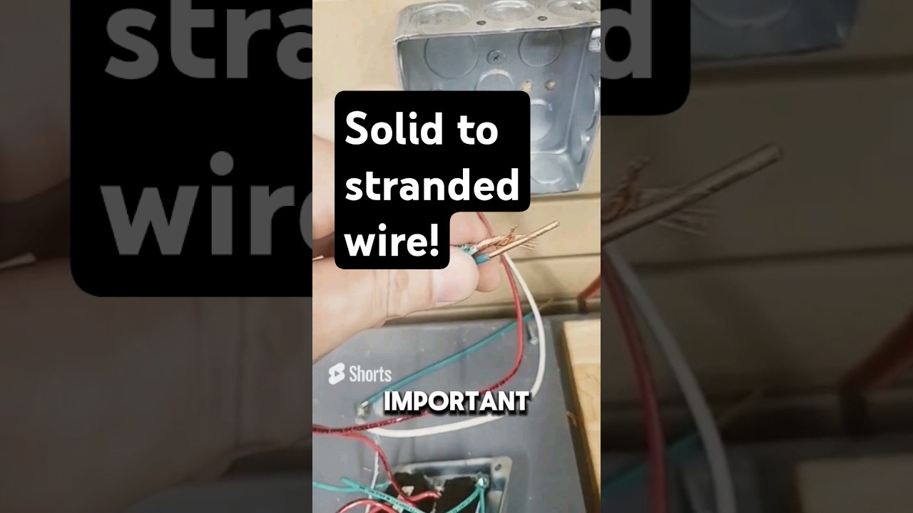 Wire solid to stranded? How To Make A Confident Joint!#mistakestoavoid #diy #electrical #viral