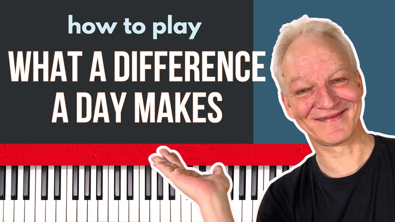 What a Difference a Day Makes piano tutorial, Rhythm & Blues Ballad