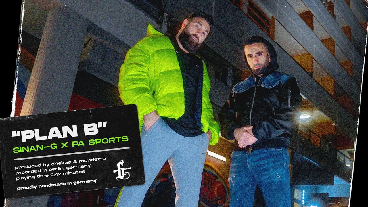 SINAN-G X PA SPORTS - PLAN B (prod. Chekaa & Mondetto)