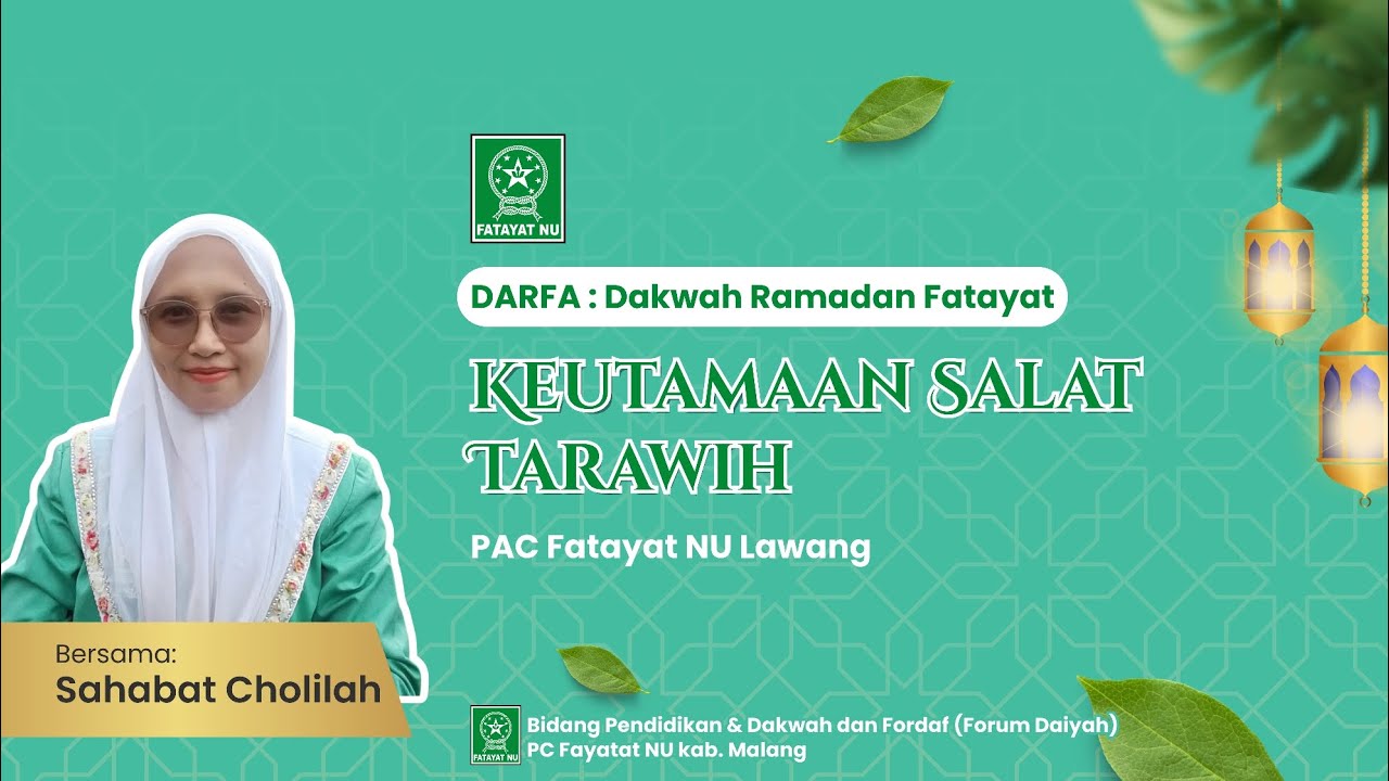 DARFA-Dakwah Ramadan Fatayat, Keutamaan Salat Tarawih; PAC Fatayat NU Lawang.