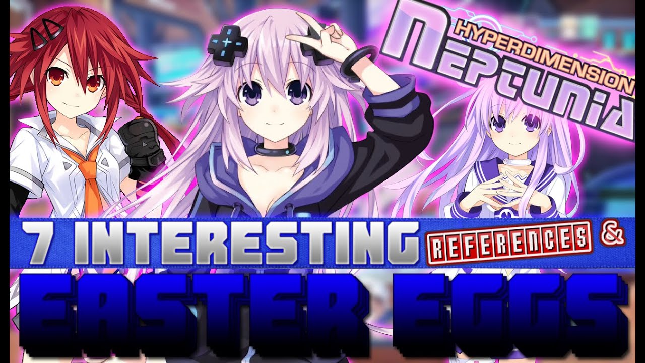 HYPERDIMENSION NEPTUNIA | 7 INTERESTING REFERENCES & EASTER EGGS | NEW SERIES