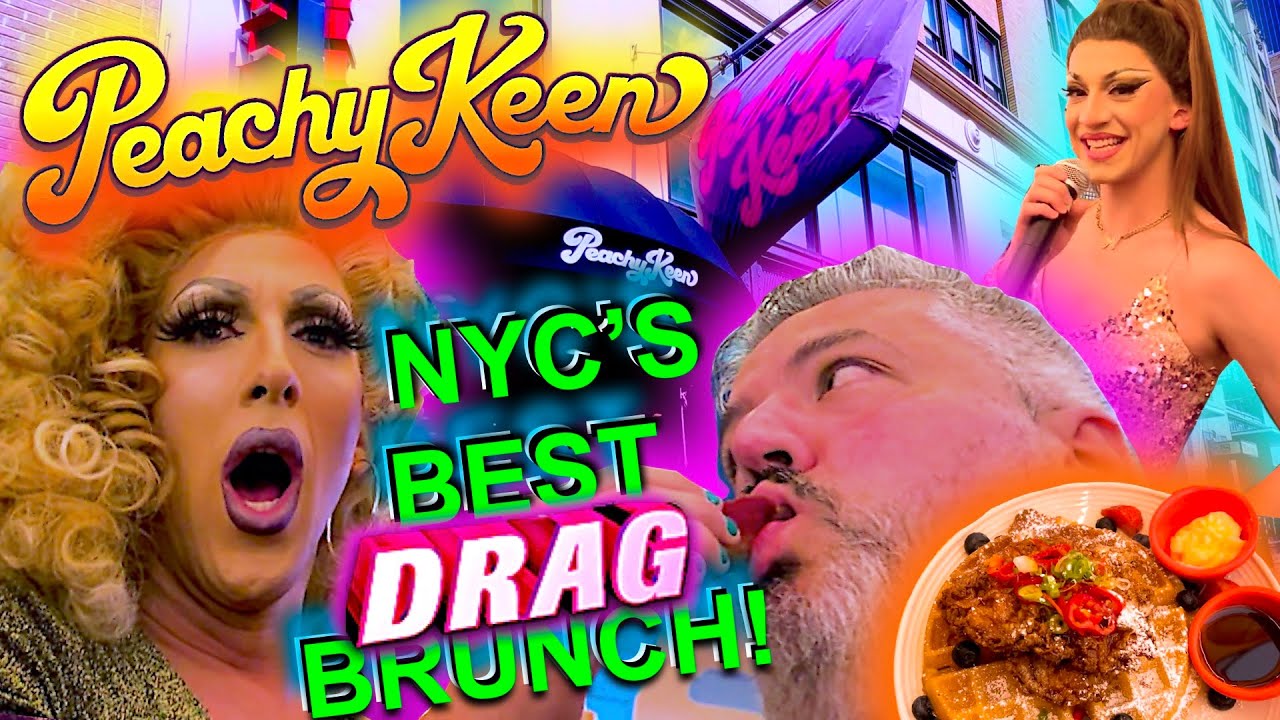 PEACHY KEEN - NYC's Best DRAG Brunch!