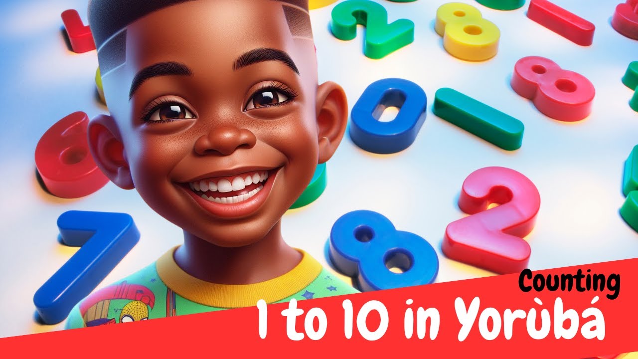 Counting 1 to 10 in Yoruba | Yoruba Numbers | Ounka Ookan si Ewa