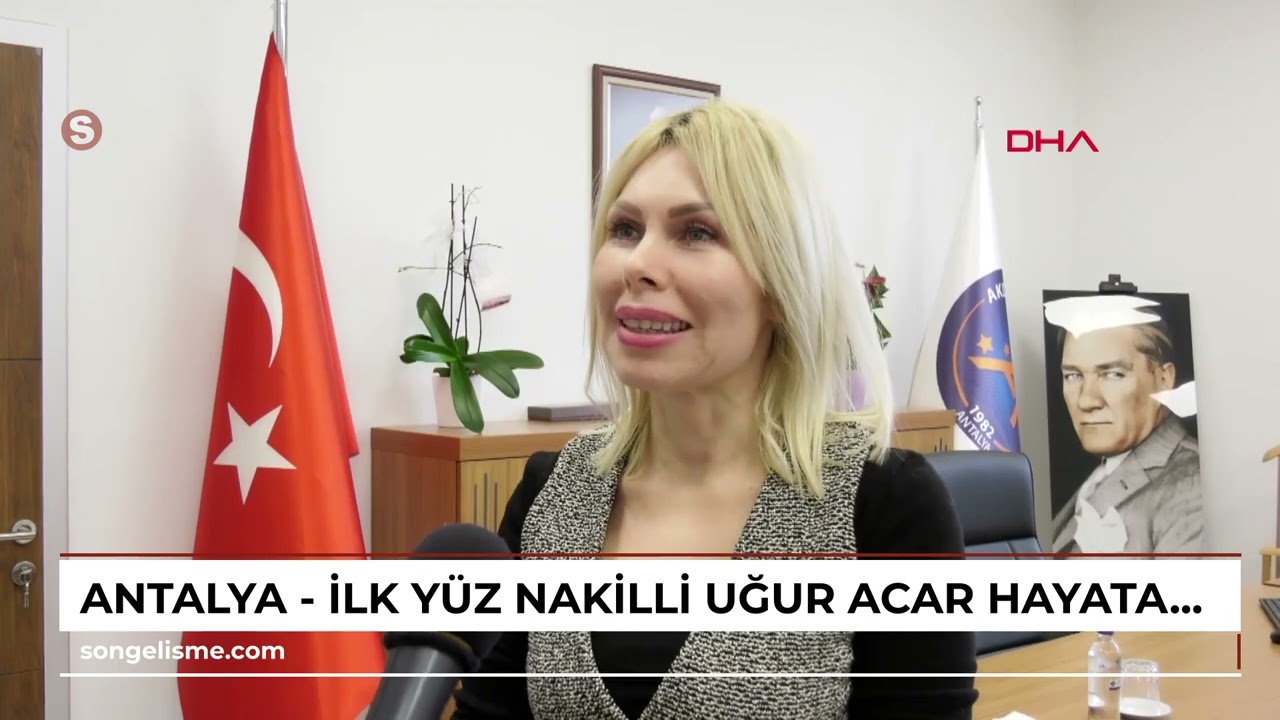 Antalya - İlk yüz nakilli Uğur Acar, hayata 14 yıldır başka bir yüzle bakıyor