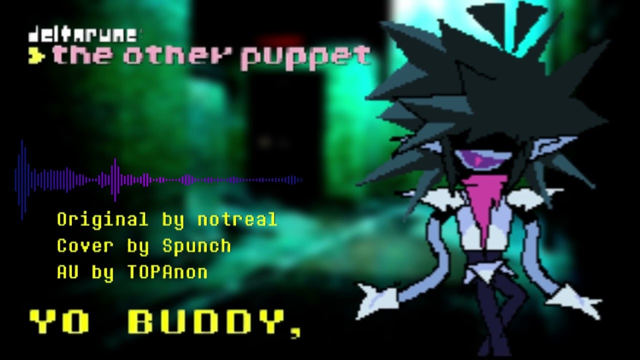 (Cover) YO BUDDY, - [Deltarune: The Other Puppet]