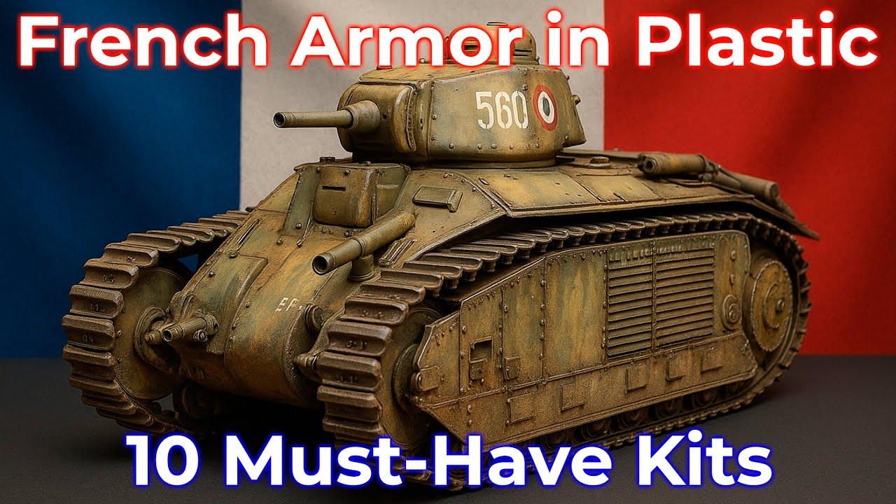 Top 10 French Military Vehicles in 1/35 Scale You Need to Build!