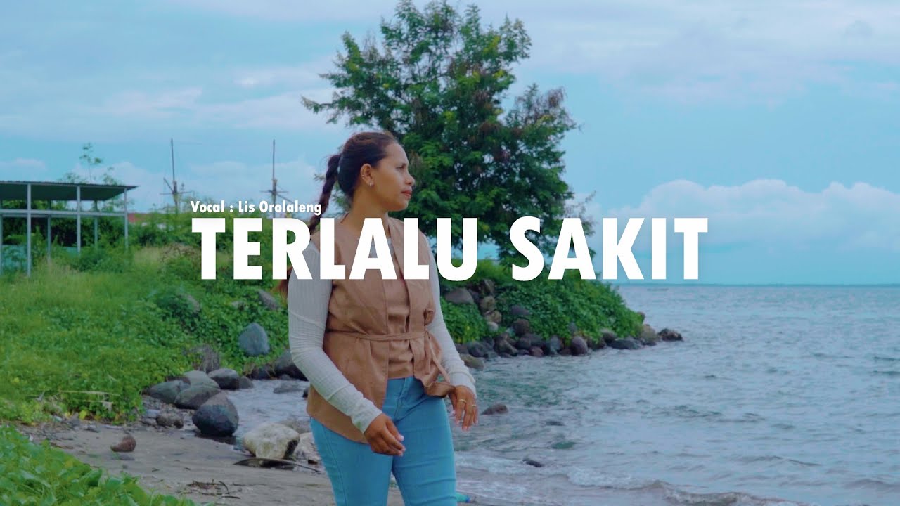 TERLALU SAKIT//LIS OROLALENG//OFFICIALMV 2026