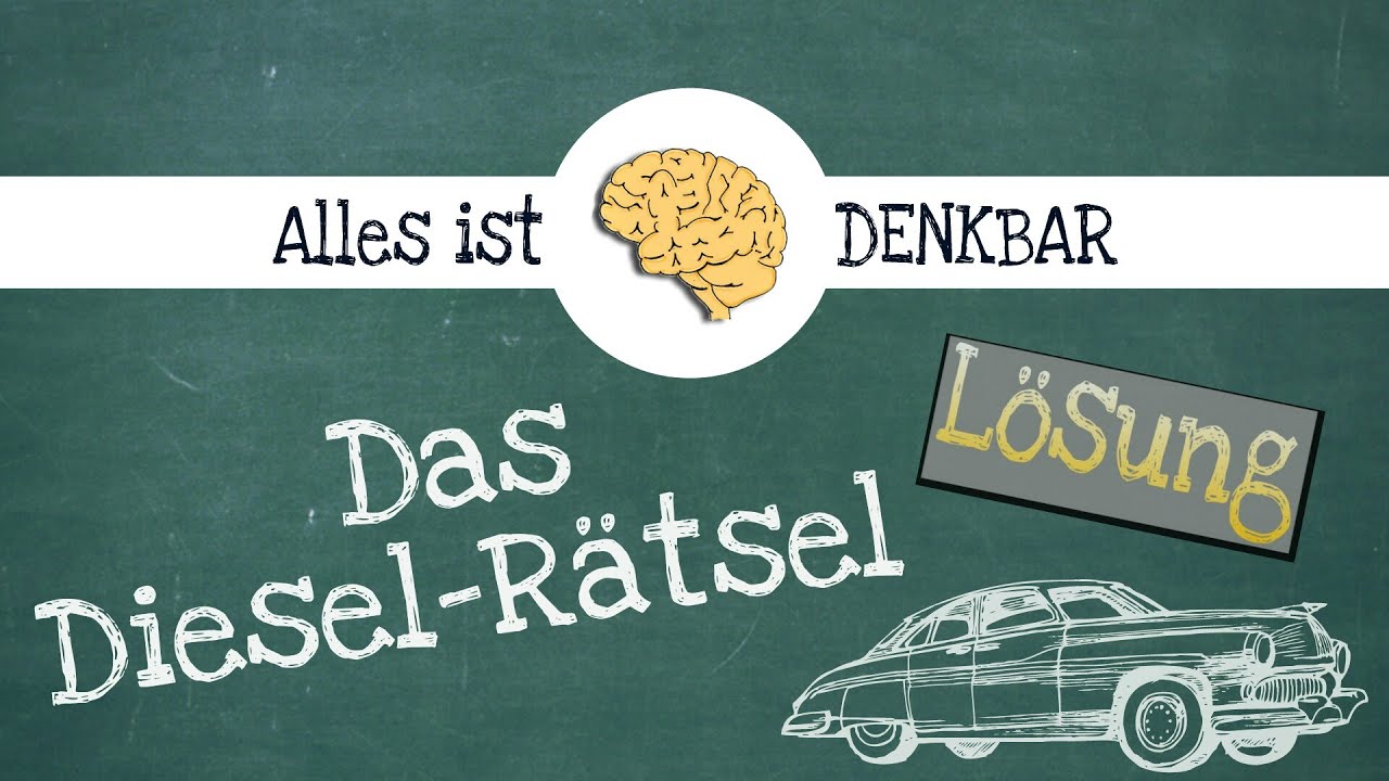 Das Diesel R&auml;tsel L&ouml;sung