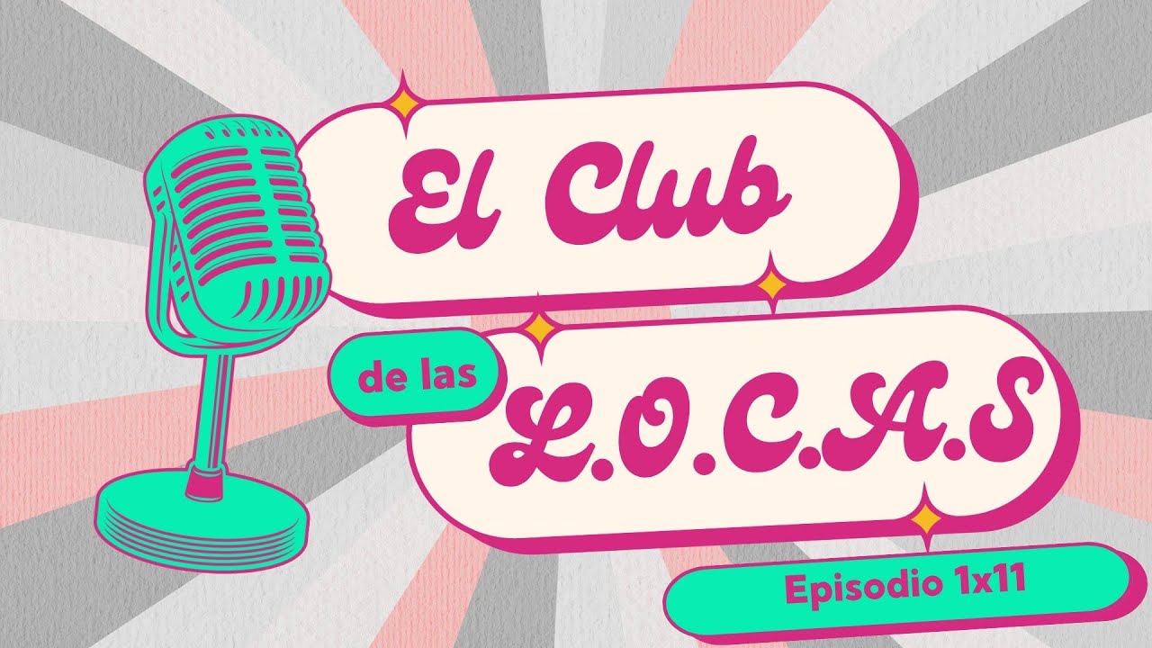 El Club de las L.O.C.A.s 1 x 11: Sally Rand y Faith Bacon