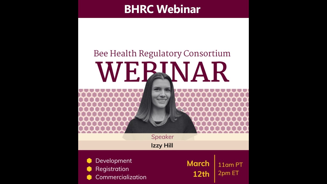 Izzy Hill Present's PAm's New Program: Bee Health Regulatory Consortium