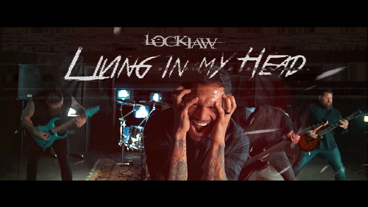 Lockjaw - Living In My Head (Official Music Video)