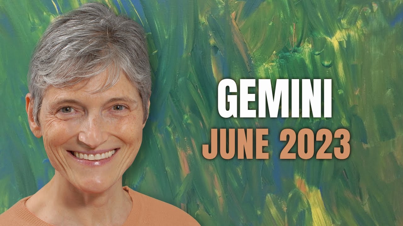 Gemini June 2023 - A Wonderful Birthday Forecast for you!