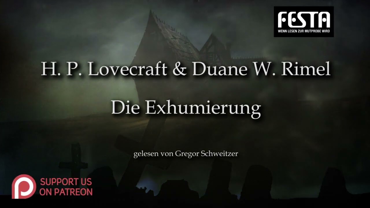 H. P. Lovecraft: Die Exhumierung [Hörbuch, deutsch]