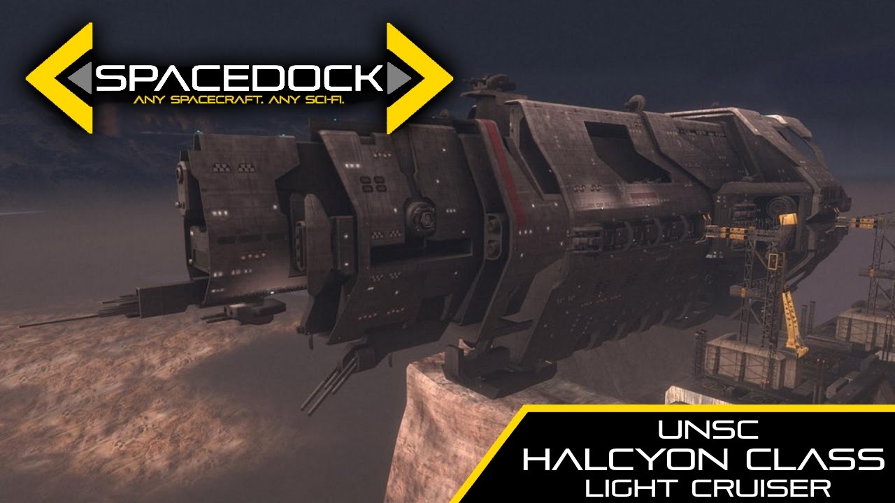 Halo: UNSC Halcyon Class Light Cruiser - Spacedock