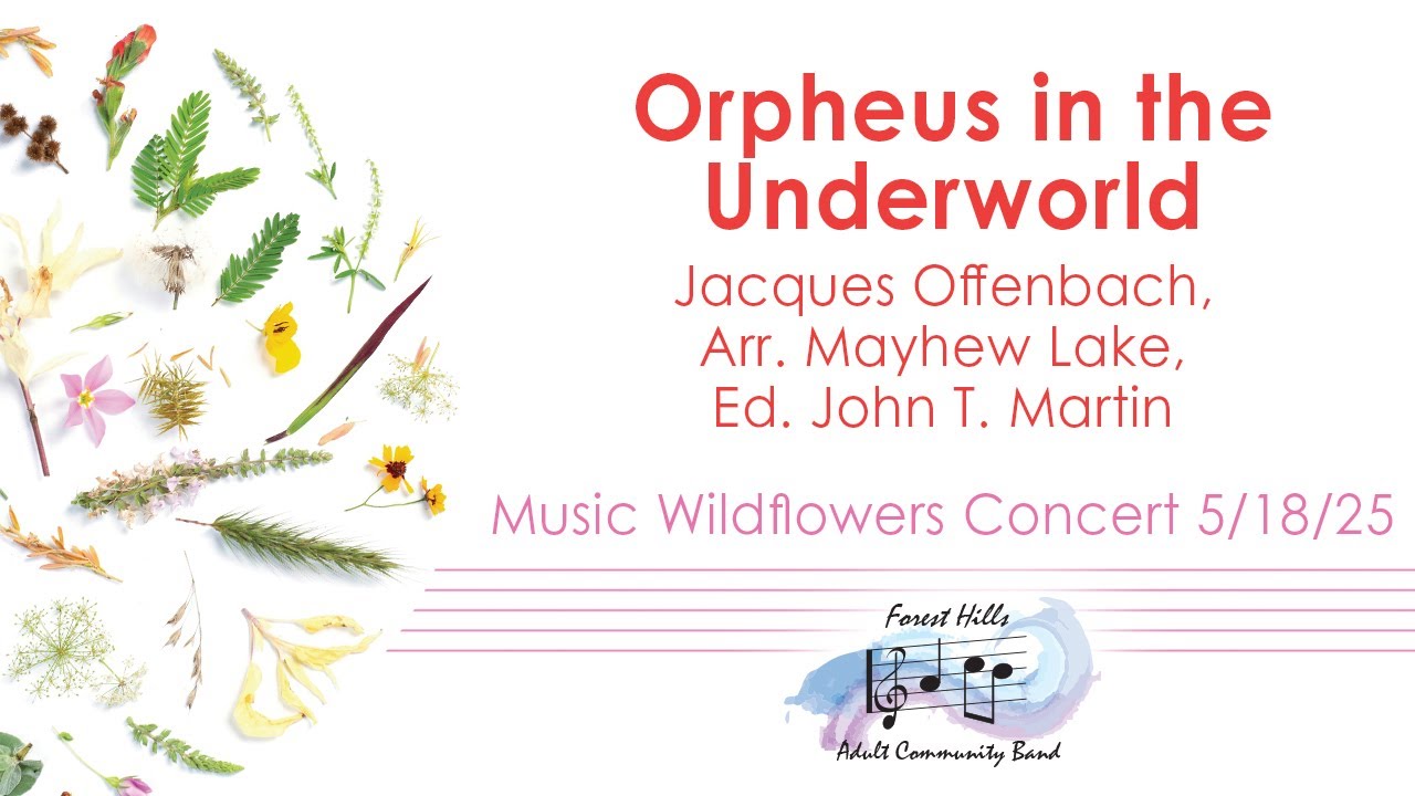 Orpheus in the Underworld  | Jacques Offenbach, Arr. Mayhew Lake, Ed. John T. Marting | FHACB