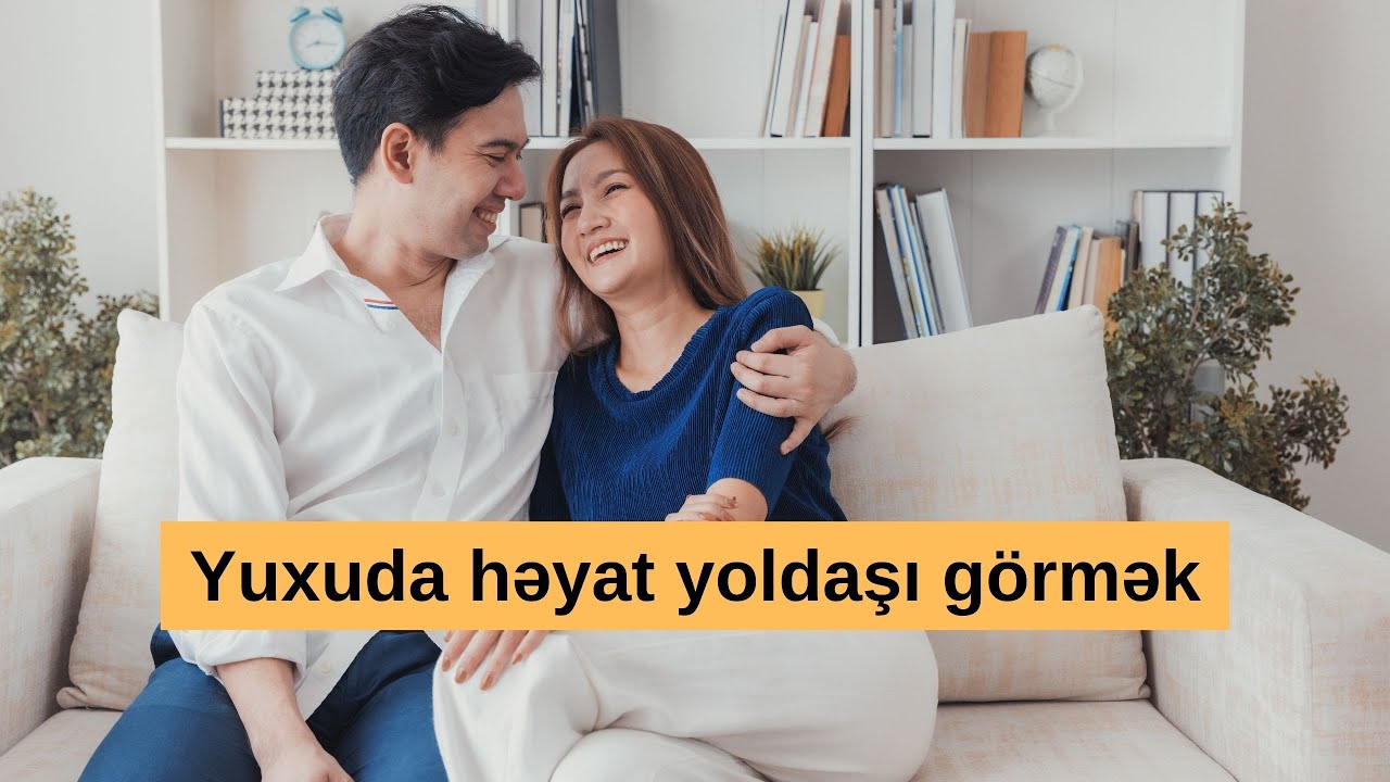 Yuxuda Həyat Yoldaşını Görmək