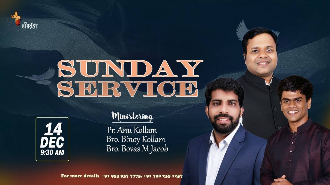 Sunday Service | Pr. Anu Kollam | Bro. Binoy Kollam | Bro. Bovas M Jacob | 14 December 2025 |