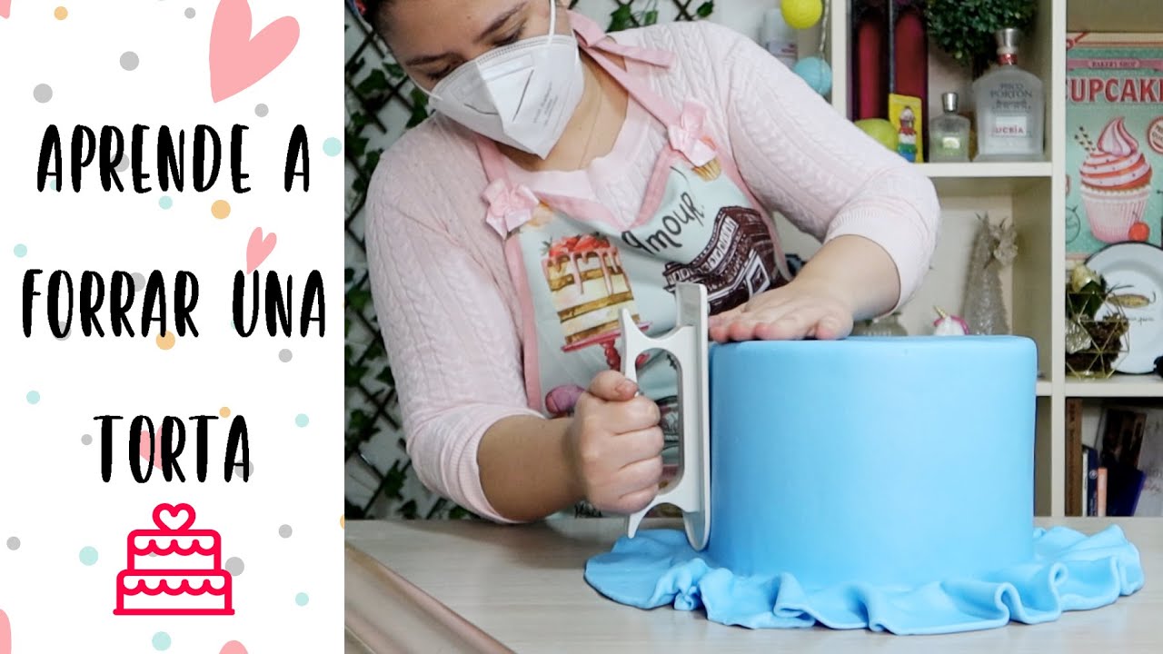 APRENDE A FORRAR UNA TORTA CON FONDANT: TUTORIAL