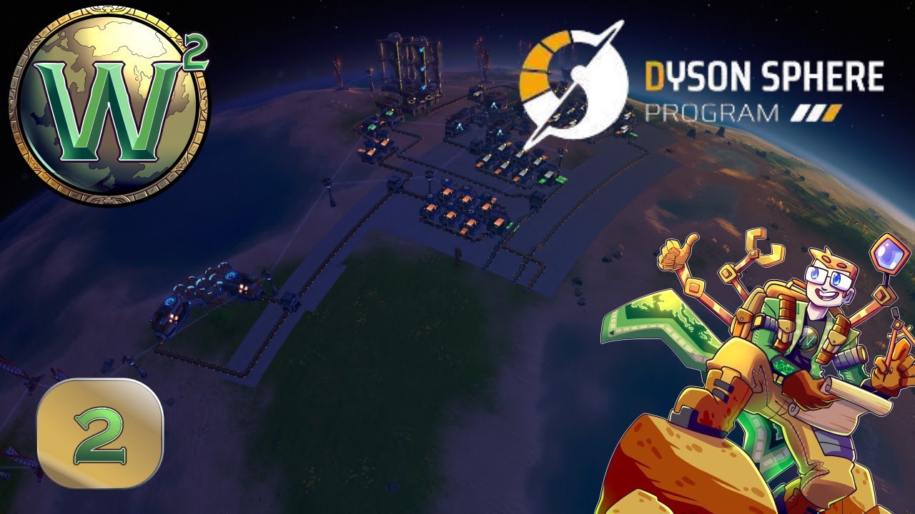 Dyson Sphere Program, Episode 2 - Let's Play, Stream