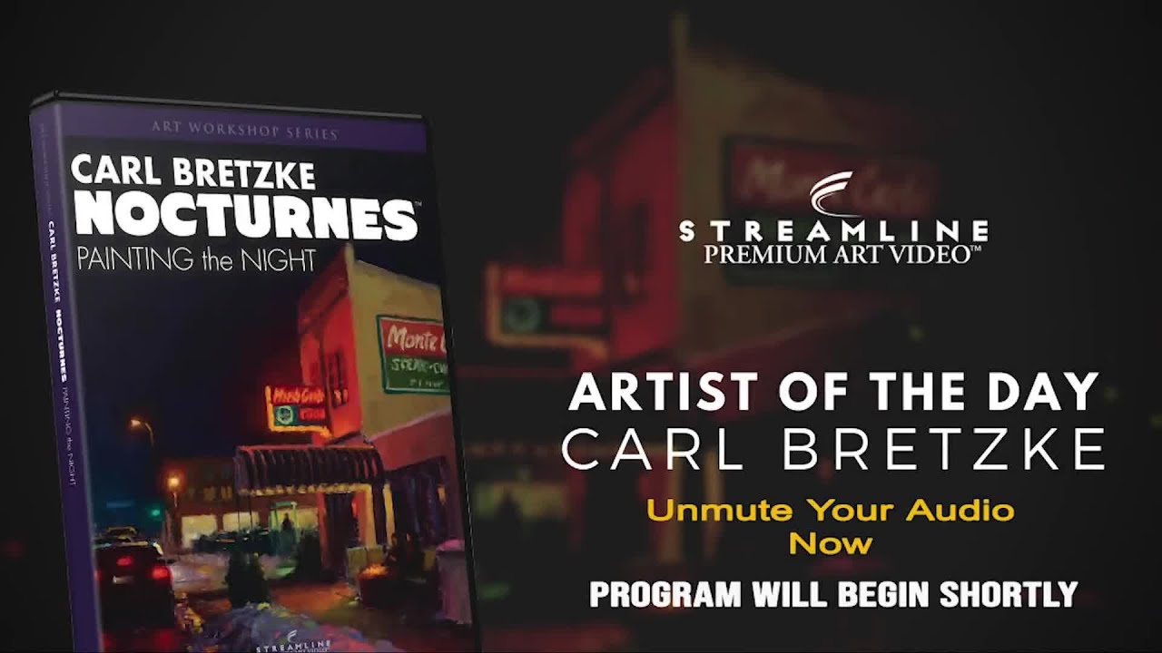 Carl Bretzke “Nocturnes - Painting the Night” **FREE LESSON VIEWING**