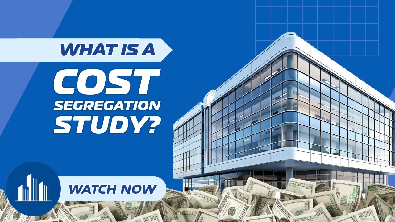 What Is A Cost Segregation Study? TAX SAVINGS 2025