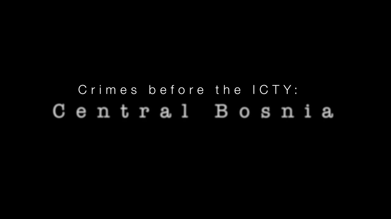 Crimes before the ICTY: Central Bosnia