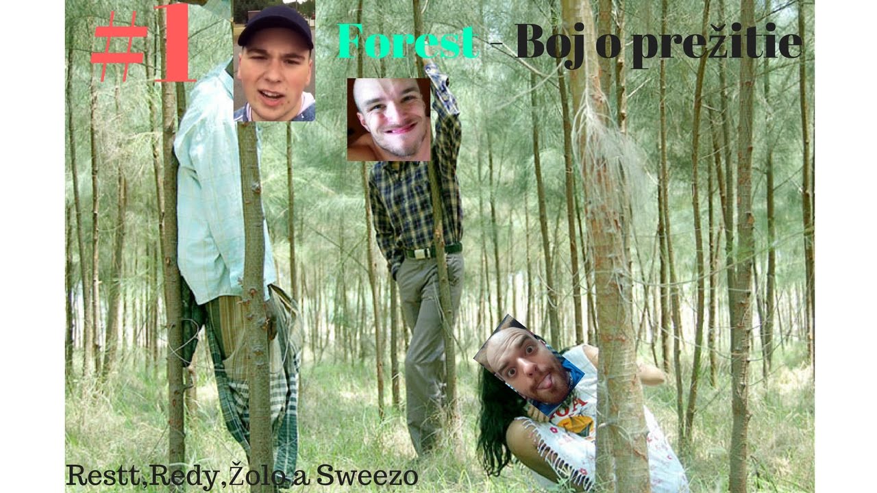 Resttpowered | The forest | Part 1 | w/ Žolo,Redy,Sweezo | Boj o prežitie s mexičanom redym