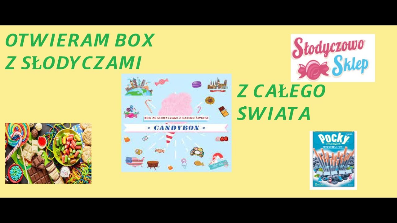 Otwieram box z słodyczami z CAŁEGO ŚWIATA (www.slodyczowo.sklep)
