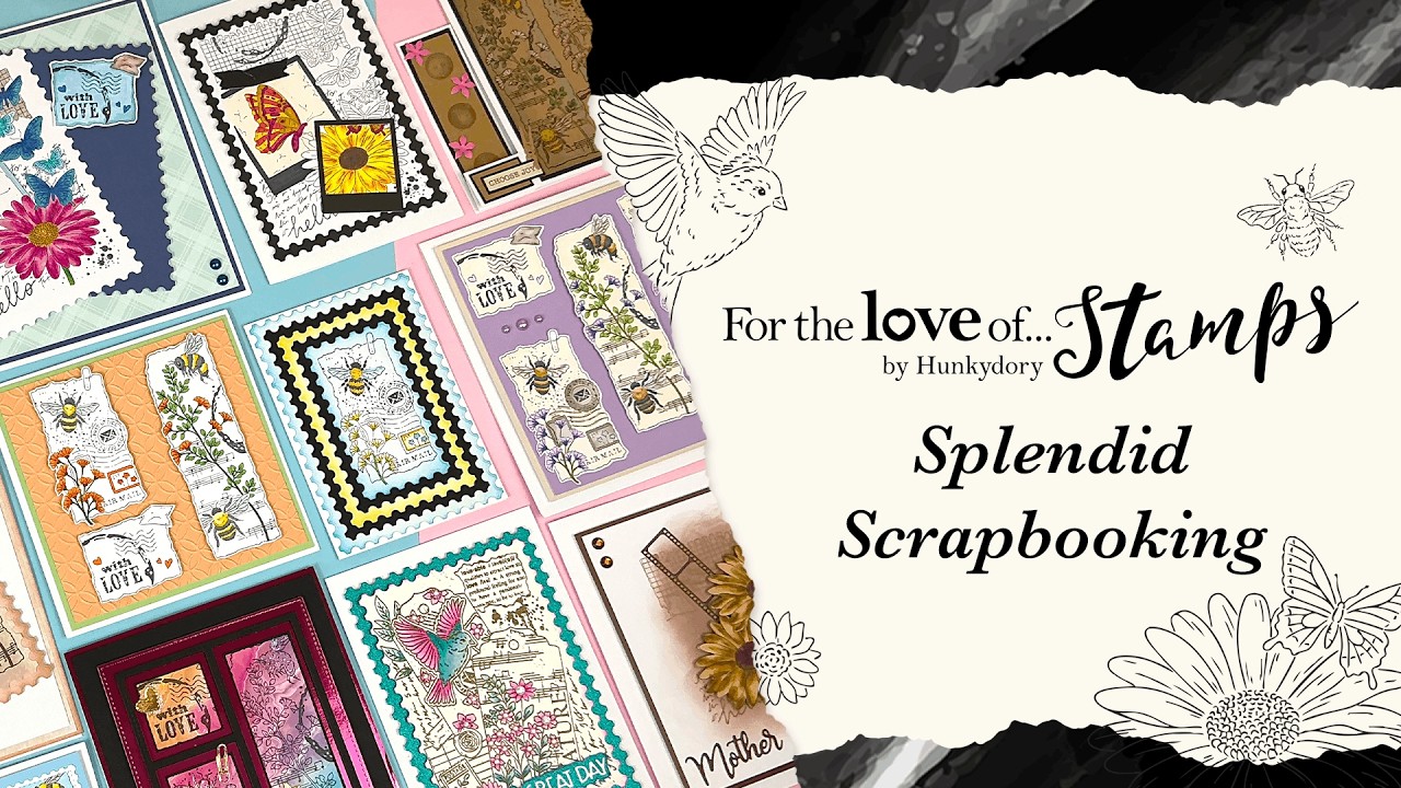 For the Love of Stamps - Splendid Scrapbooking