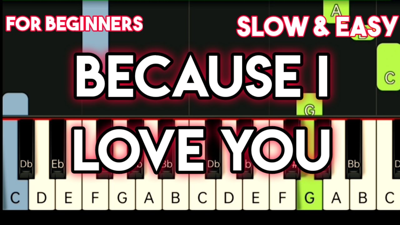 STEVE B. - BECAUSE I LOVE YOU | SLOW & EASY PIANO TUTORIAL