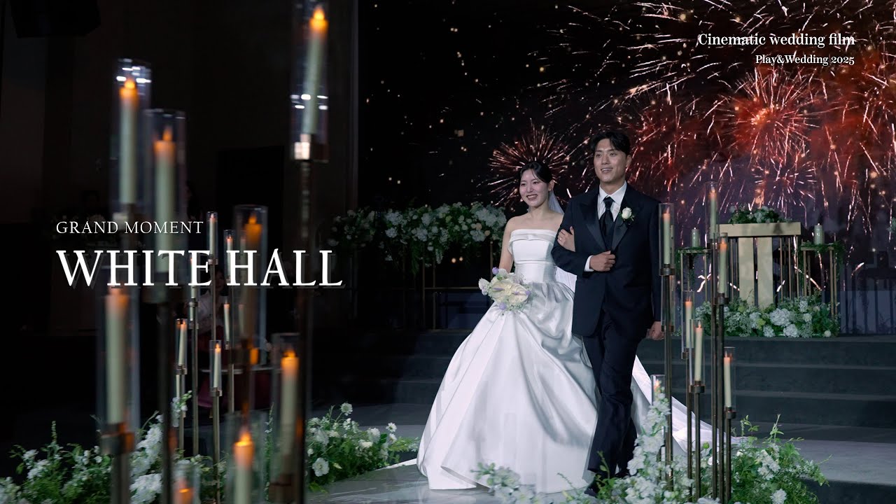 그랜드모먼트, 화이트홀 I 시네마틱 웨딩영상 하이라이트_4K UHD I cinematic wedding film, wedding movie